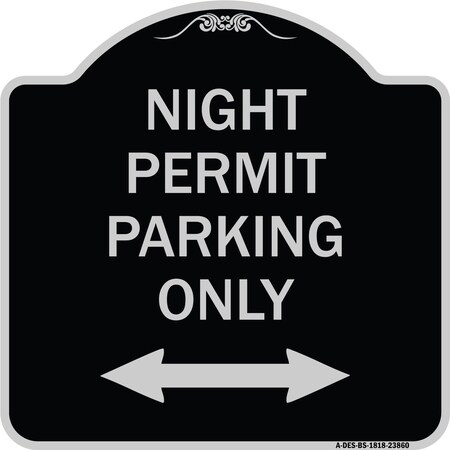 Night Permit Parking Only With Bi-Directional Arrow Heavy-Gauge Aluminum Architectural Sign